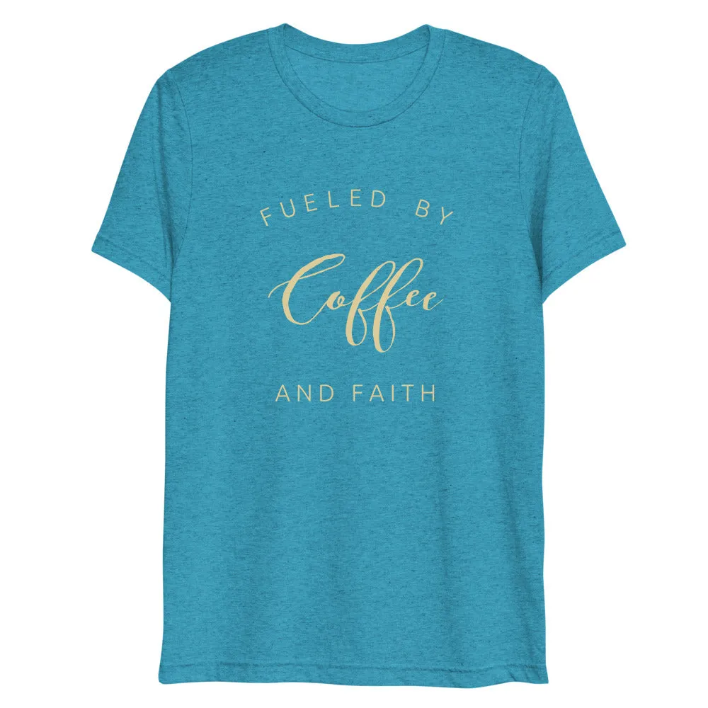 Fueled By Coffee And Faith Short Sleeve Tri-Blend T-Shirt